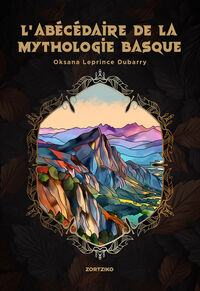 L'ABECEDAIRE DE LA MYTHOLOGIE BASQUE