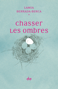 Chasser les ombres