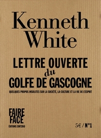 LETTRE OUVERTE DU GOLFE DE GASCOGNE - QUELQUES PROPOS INSOLITES SUR LA SOCIETE, LA CULTURE ET LA VIE