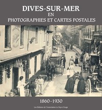 Dives-sur-Mer en photographies et cartes postales