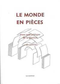 2. Le monde en pièces. Pour une critique de la gestion II. Informatiser