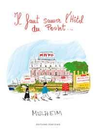 IL FAUT SAUVER L'HOTEL DU POULET...