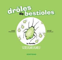Drôles de bestioles / la famille screugneugneu