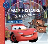 CARS 2 - MON HISTOIRE A ECOUTER - L'HISTOIRE DU FILM - LIVRE CD - DISNEY PIXAR