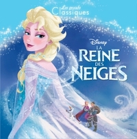 LA REINE DES NEIGES - Les Grands Classiques Disney