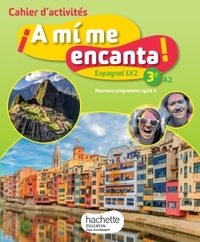 ¡ A mí me encanta ! 3e, Cahier d'activités