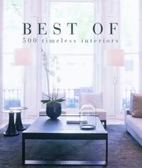 Best Of ...500 timeless interiors