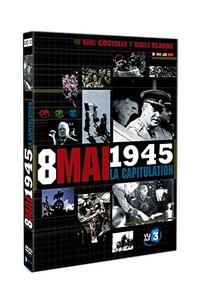 8 MAI 45, LA CAPITULATION - DVD