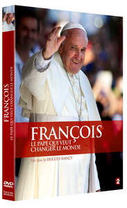 FRANCOIS LE PAPE QUI VEUT CHANGER LE MONDE - DVD