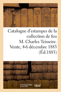 CATALOGUE DES ESTAMPES ANCIENNES DE TOUTES LES ECOLES, PORTRAITS, GRAVURES AU BURIN ET EAUX-FORTES -