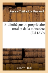 BIBLIOTHEQUE DU PROPRIETAIRE RURAL ET DE LA MENAGERE