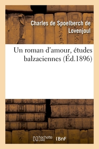 UN ROMAN D'AMOUR, ETUDES BALZACIENNES