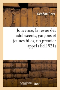 Jouvence, la revue des adolescents, garçons et jeunes filles, un premier appel