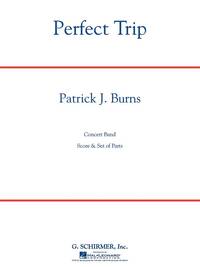 PATRICK J. BURNS: PERFECT TRIP