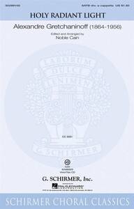 ALEXANDRE GRETCHANINOFF: HOLY RADIANT LIGHT (ED. NOBLE CAIN) (VOICETRAX CD) CD