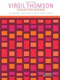 VIRGIL THOMSON: COLLECTED SONGS - HIGH VOICE