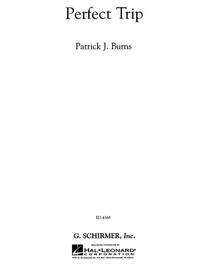 PATRICK J. BURNS: PERFECT TRIP - FULL SCORE