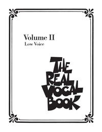 THE REAL VOCAL BOOK - VOLUME II - LOW VOICE - CHANT