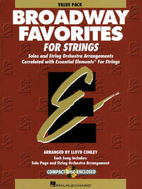 ESSENTIAL ELEMENTS BROADWAY FAVORITES FOR STRINGS ORCHESTRE -PARTITION+PARTIES SEPAREES