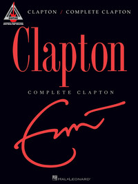 ERIC CLAPTON - COMPLETE CLAPTON -  GUITAR RECORDED VERSION