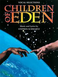 CHILDREN OF EDEN - VOCAL SELECTIONS PIANO, VOIX, GUITARE