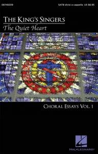 THE QUIET HEART - CHORAL ESSAYS VOL. 1 CHANT