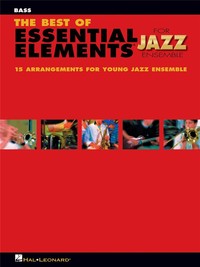 MICHAEL SWEENEY & MIKE STEINEL : THE BEST OF ESSENTIAL ELEMENTS FOR JAZZ ENSEMBLE - BASS