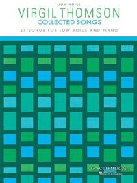 VIRGIL THOMSON: COLLECTED SONGS - LOW VOICE