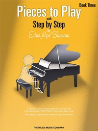 EDNA-MAE BURNAM : PIECES TO PLAY BOOK 3 - PIANO