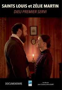 SAINTS LOUIS ET ZELIE MARTIN - DVD - DIEU PREMIER SERVI