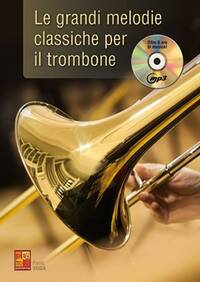 PAOLO VEIGA: LE GRANDI MELODIE CLASSICHE PER IL TROMBONE (LIBRO/CD) +CD