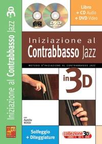INIZIAZIONE AL CONTRABBASSO IN 3D +CD+DVD