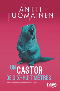 Un castor de dix-huit mètres