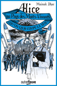 Alice au pays des morts-vivants - tome 3 Qu'on leur coupe la tête !