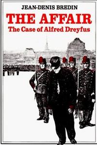 The Affair The Case of Alfred Dreyfus /anglais