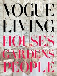Vogue Living Houses Gardens People /anglais
