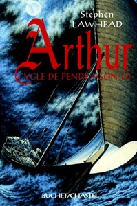 ARTHUR LE CYCLE DU PENDRAGON VOL 3