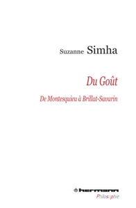 DU GOUT DE MONTESQUIEU A BRILLAT-SAVARIN - DE L'ESTHETIQUE GALANTE A L'ESTHETIQUE GOURMANDE