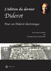 L'EDITION DU DERNIER DIDEROT - POUR UN DIDEROT ELECTRONIQUE