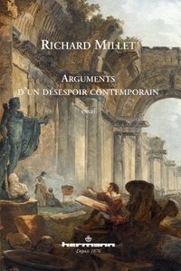 ARGUMENTS D'UN DESESPOIR CONTEMPORAIN