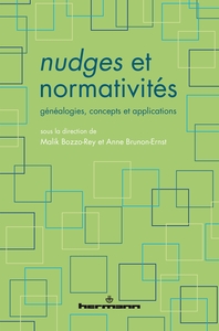 NUDGES ET NORMATIVITES - GENEALOGIES, CONCEPTS ET APPLICATIONS