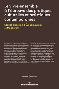 Le vivre-ensemble à l'épreuve des pratiques culturelles et artistiques contemporaines