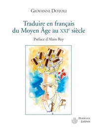 Traduire en français du Moyen Age au XXIe siècle