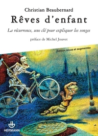 REVES D'ENFANT - LA RECURRENCE, UNE CLE POUR EXPLIQUER LES SONGES