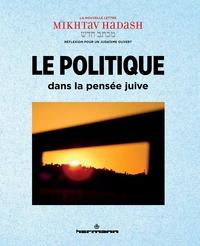 LE POLITIQUE DANS LA PENSEE JUIVE