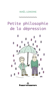 PETITE PHILOSOPHIE DE LA DEPRESSION