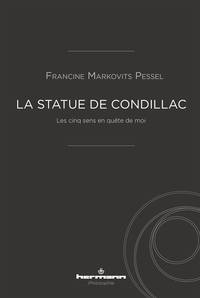 LA STATUE DE CONDILLAC - LES CINQ SENS EN QUETE DE MOI