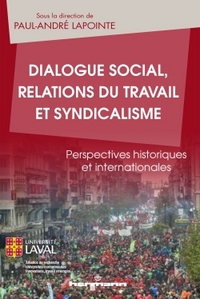 Dialogue social, relations du travail et syndicalisme