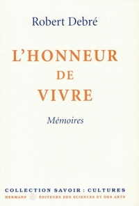 L'HONNEUR DE VIVRE - MEMOIRES