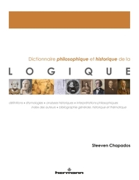 DICTIONNAIRE PHILOSOPHIQUE ET HISTORIQUE DE LA LOGIQUE